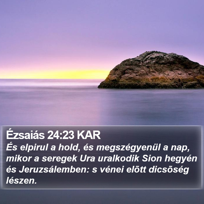 Ézsaiás 24:23 KAR Bible Study