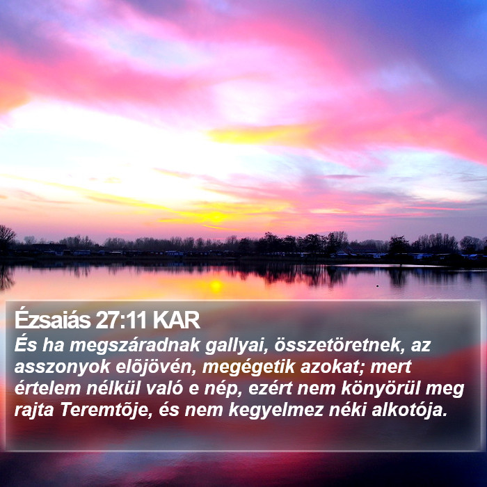 Ézsaiás 27:11 KAR Bible Study