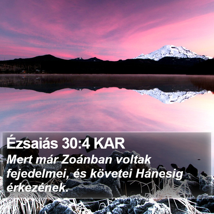 Ézsaiás 30:4 KAR Bible Study