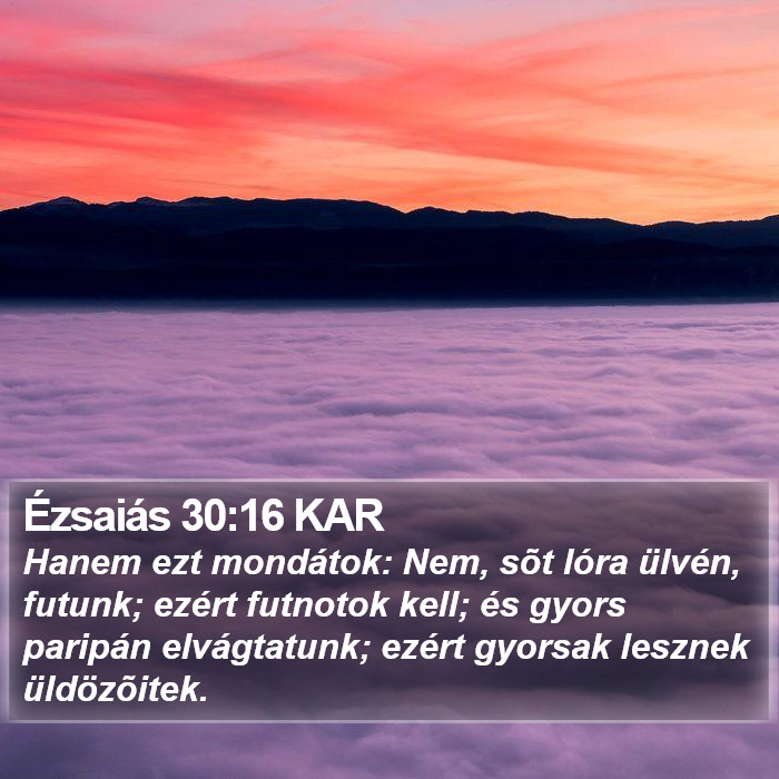 Ézsaiás 30:16 KAR Bible Study