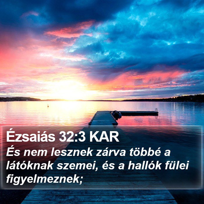 Ézsaiás 32:3 KAR Bible Study