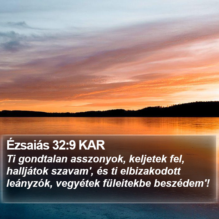 Ézsaiás 32:9 KAR Bible Study