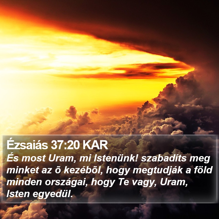 Ézsaiás 37:20 KAR Bible Study