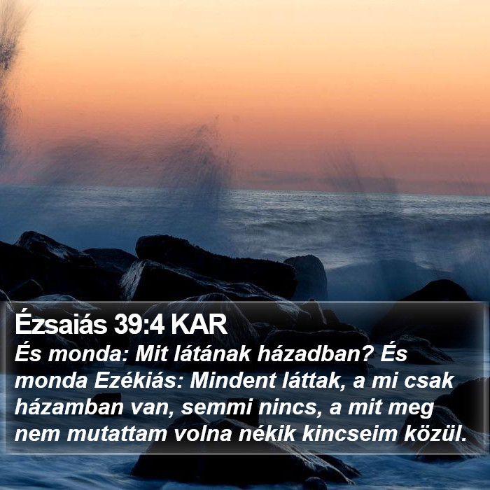 Ézsaiás 39:4 KAR Bible Study