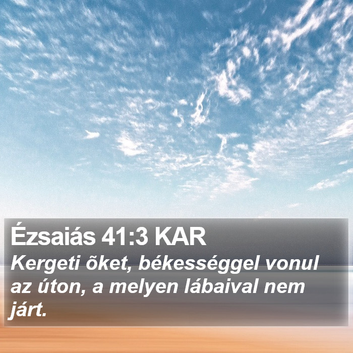 Ézsaiás 41:3 KAR Bible Study