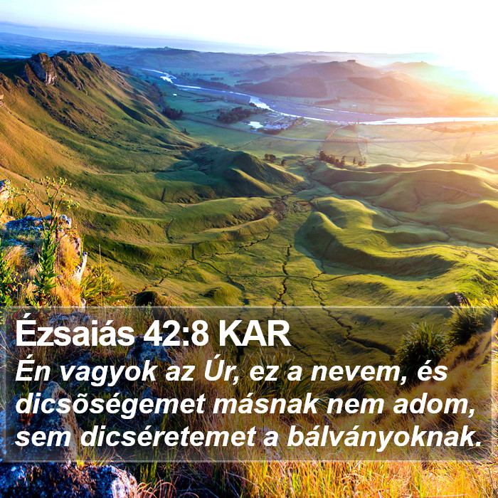 Ézsaiás 42:8 KAR Bible Study