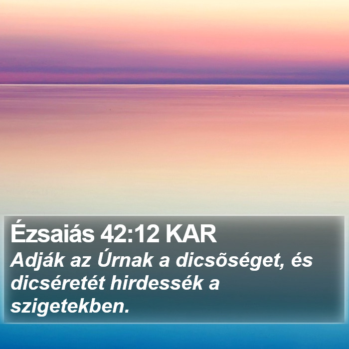 Ézsaiás 42:12 KAR Bible Study