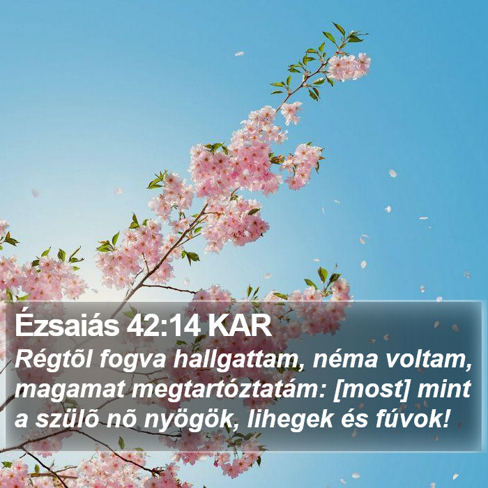 Ézsaiás 42:14 KAR Bible Study