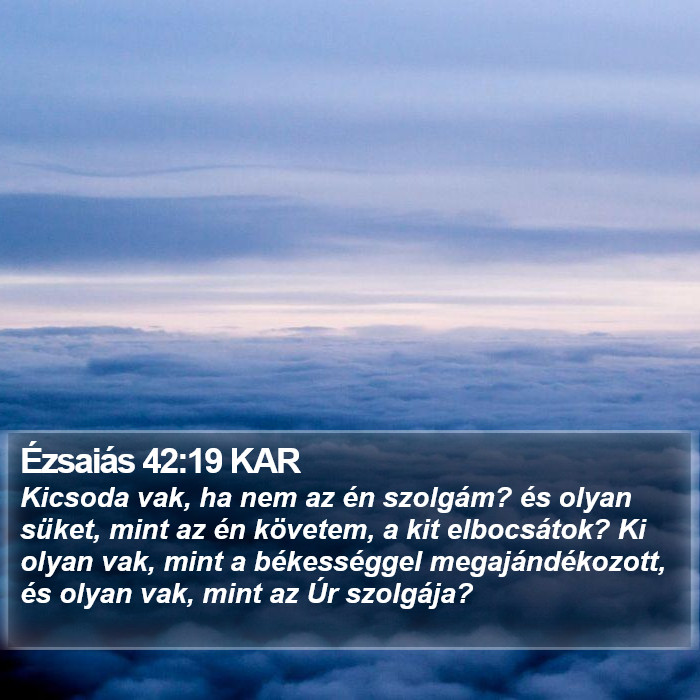 Ézsaiás 42:19 KAR Bible Study