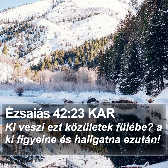 Ézsaiás 42:23 KAR Bible Study