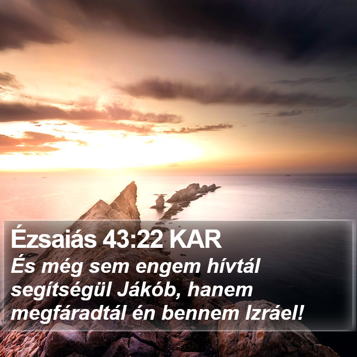 Ézsaiás 43:22 KAR Bible Study