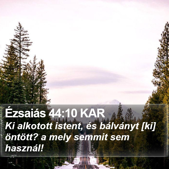 Ézsaiás 44:10 KAR Bible Study