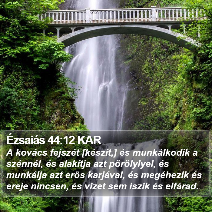 Ézsaiás 44:12 KAR Bible Study