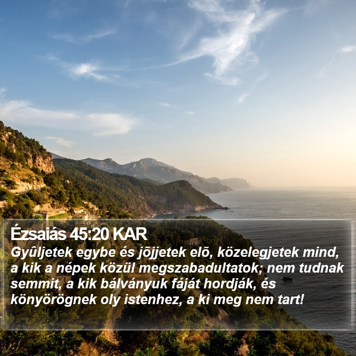 Ézsaiás 45:20 KAR Bible Study