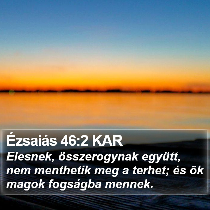 Ézsaiás 46:2 KAR Bible Study