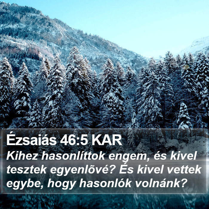 Ézsaiás 46:5 KAR Bible Study