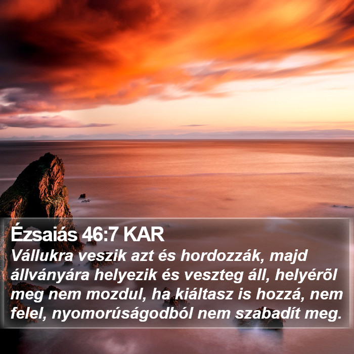 Ézsaiás 46:7 KAR Bible Study