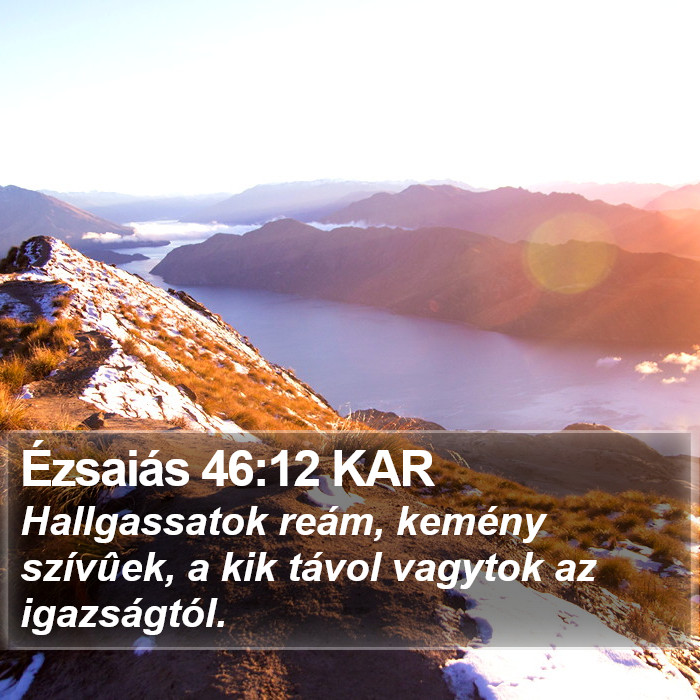 Ézsaiás 46:12 KAR Bible Study