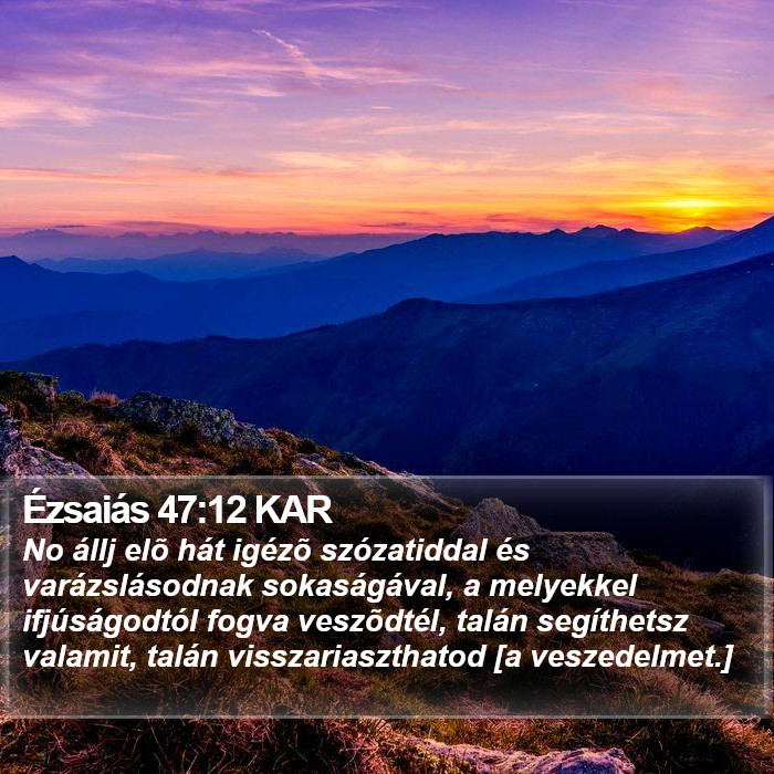 Ézsaiás 47:12 KAR Bible Study