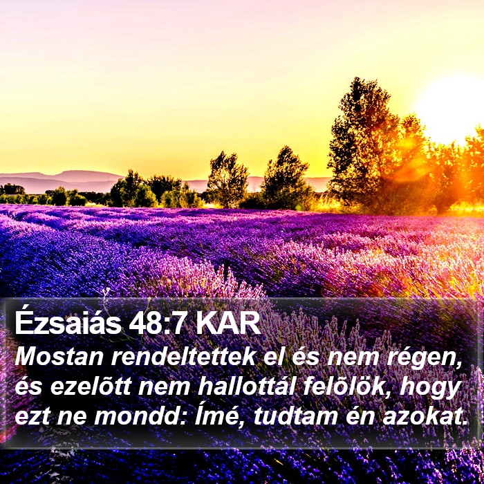 Ézsaiás 48:7 KAR Bible Study