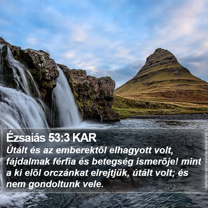 Ézsaiás 53:3 KAR Bible Study