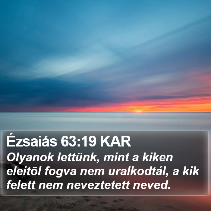 Ézsaiás 63:19 KAR Bible Study