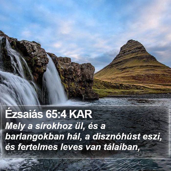 Ézsaiás 65:4 KAR Bible Study