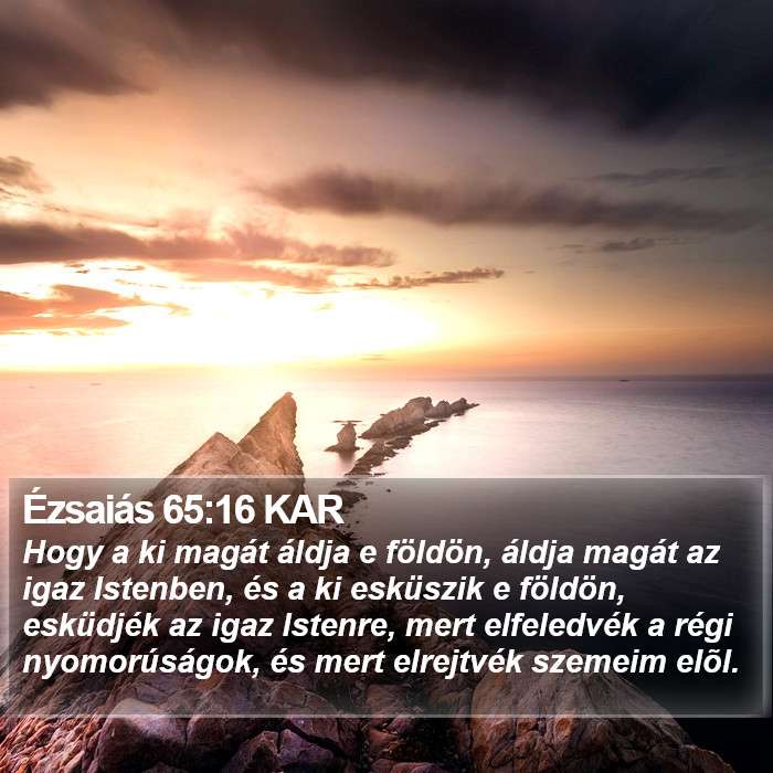 Ézsaiás 65:16 KAR Bible Study