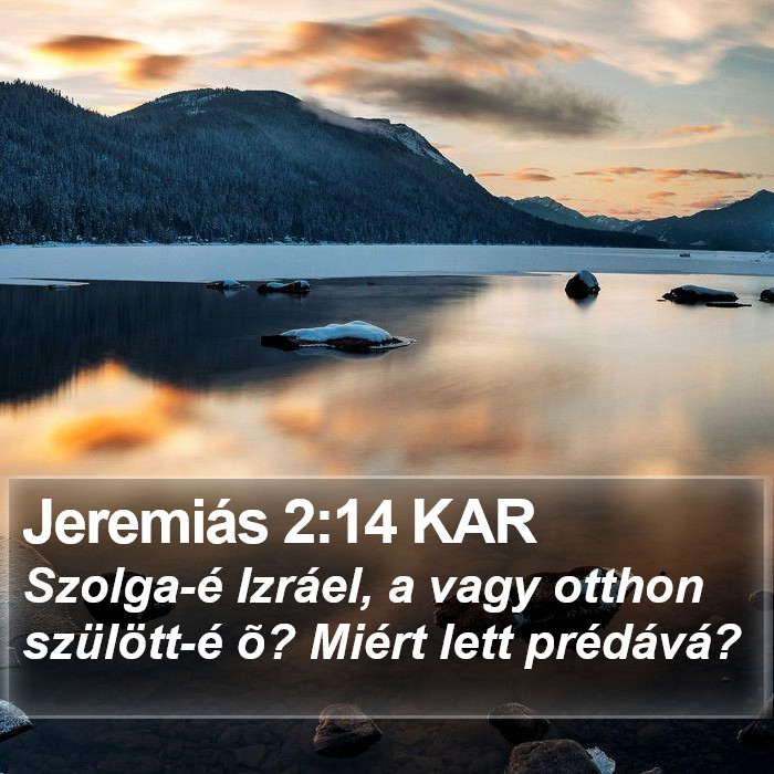 Jeremiás 2:14 KAR Bible Study