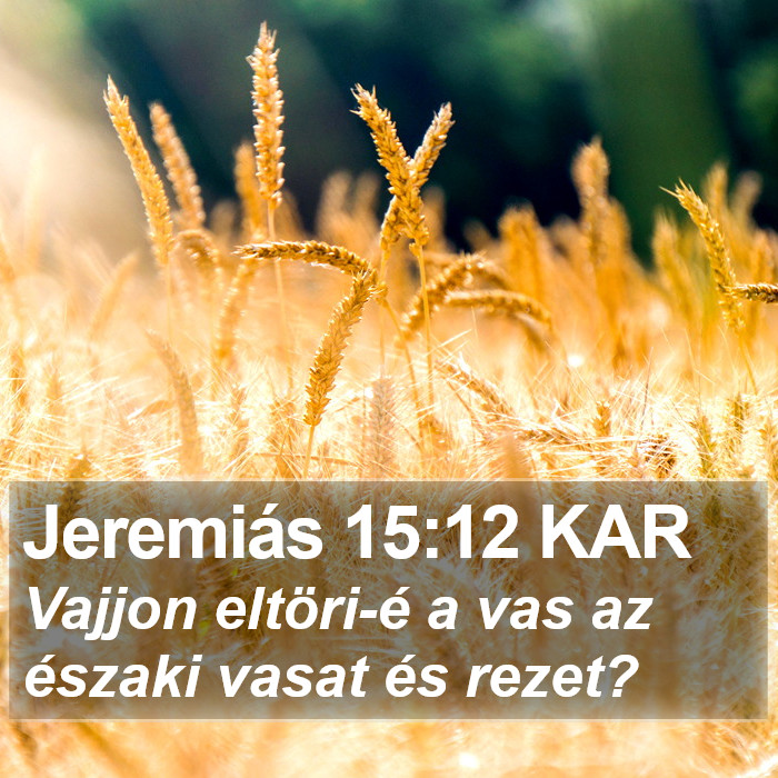 Jeremiás 15:12 KAR Bible Study