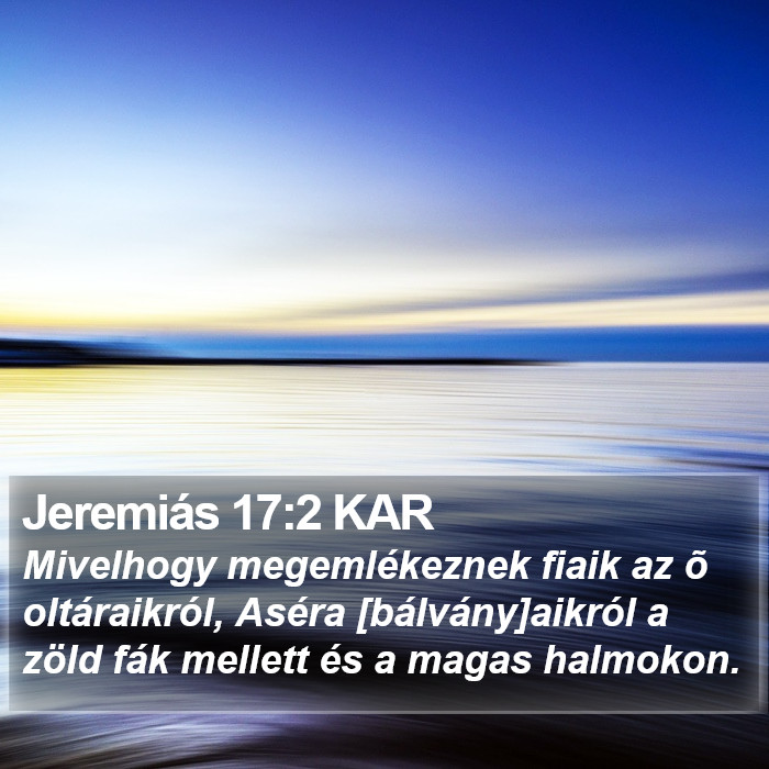 Jeremiás 17:2 KAR Bible Study