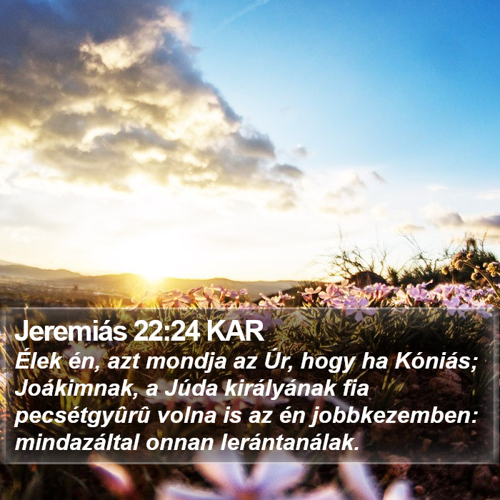 Jeremiás 22:24 KAR Bible Study