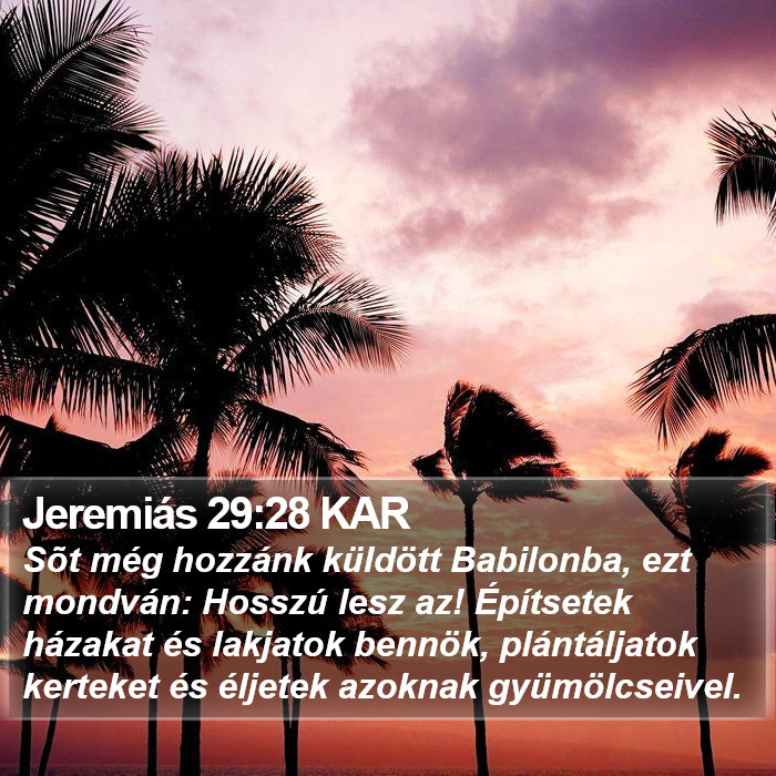 Jeremiás 29:28 KAR Bible Study