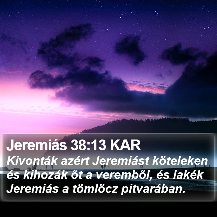 Jeremiás 38:13 KAR Bible Study