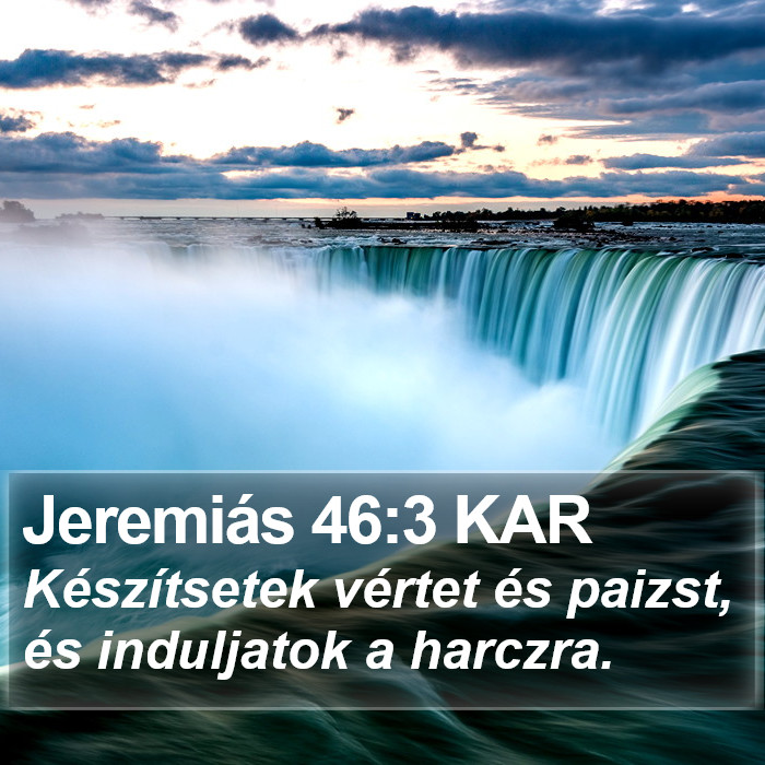 Jeremiás 46:3 KAR Bible Study