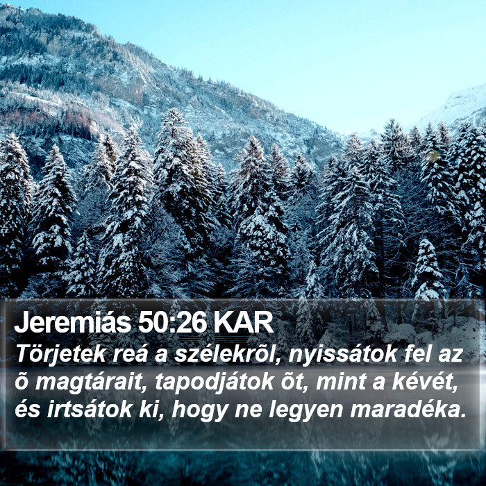 Jeremiás 50:26 KAR Bible Study