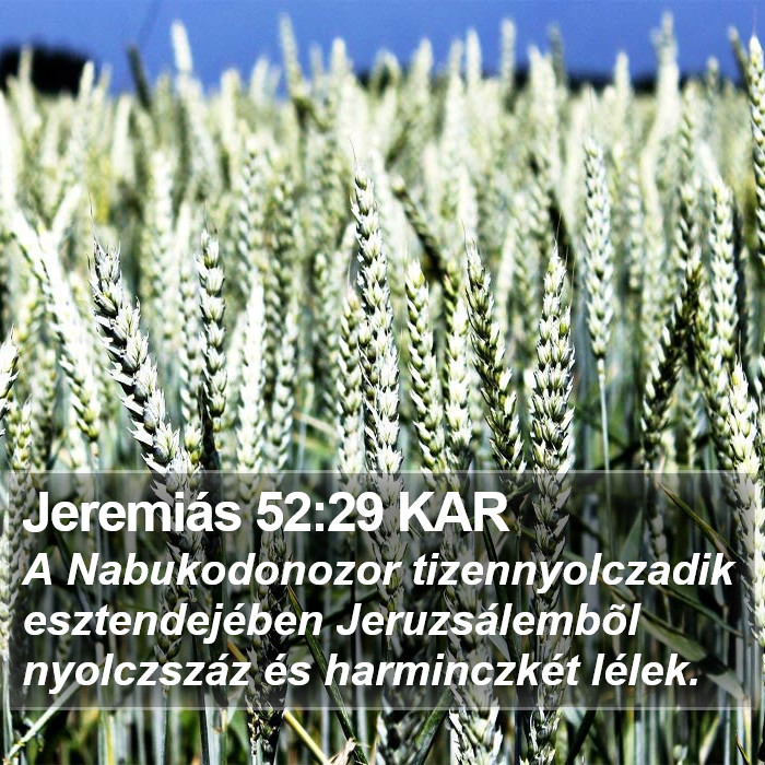 Jeremiás 52:29 KAR Bible Study