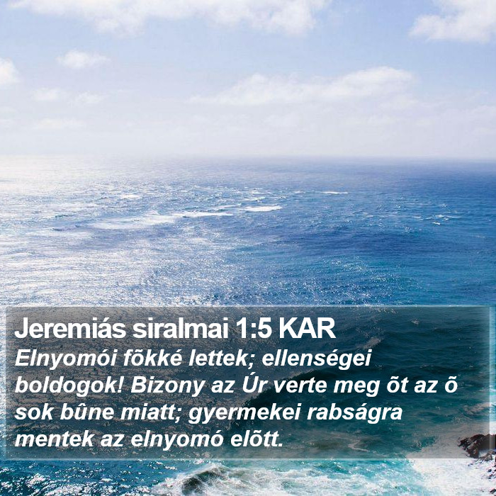 Jeremiás siralmai 1:5 KAR Bible Study