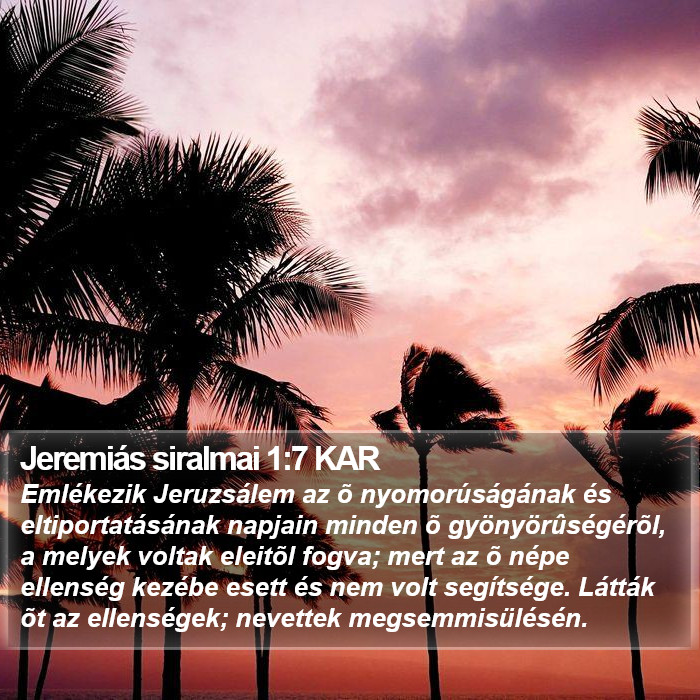 Jeremiás siralmai 1:7 KAR Bible Study