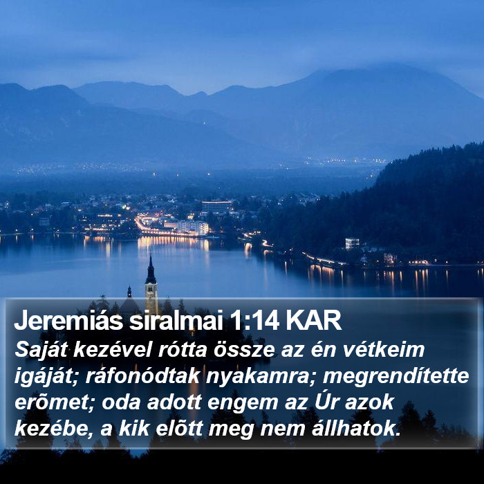 Jeremiás siralmai 1:14 KAR Bible Study