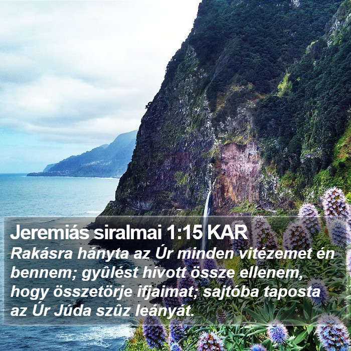 Jeremiás siralmai 1:15 KAR Bible Study