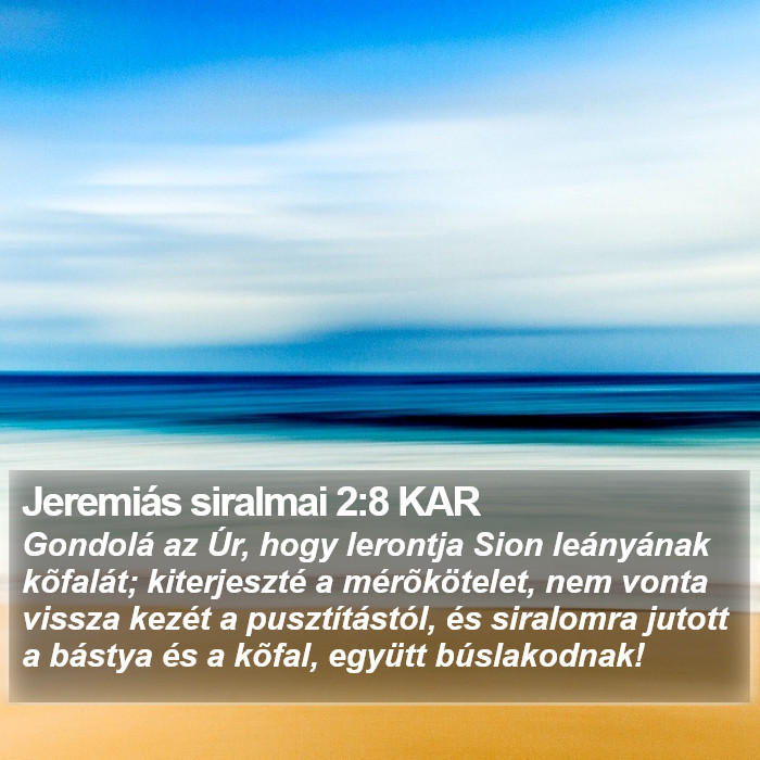 Jeremiás siralmai 2:8 KAR Bible Study