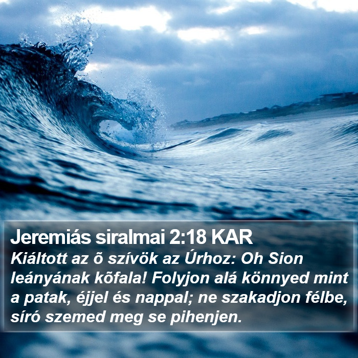 Jeremiás siralmai 2:18 KAR Bible Study