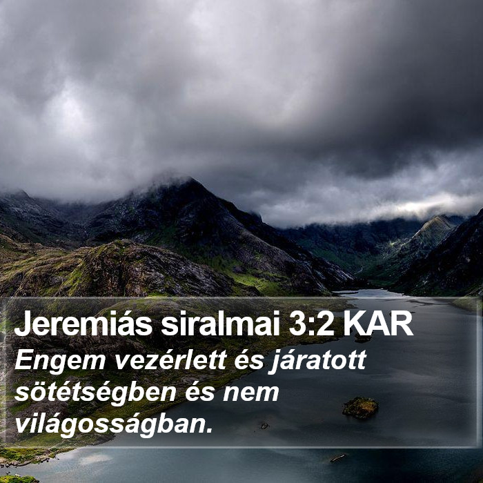 Jeremiás siralmai 3:2 KAR Bible Study