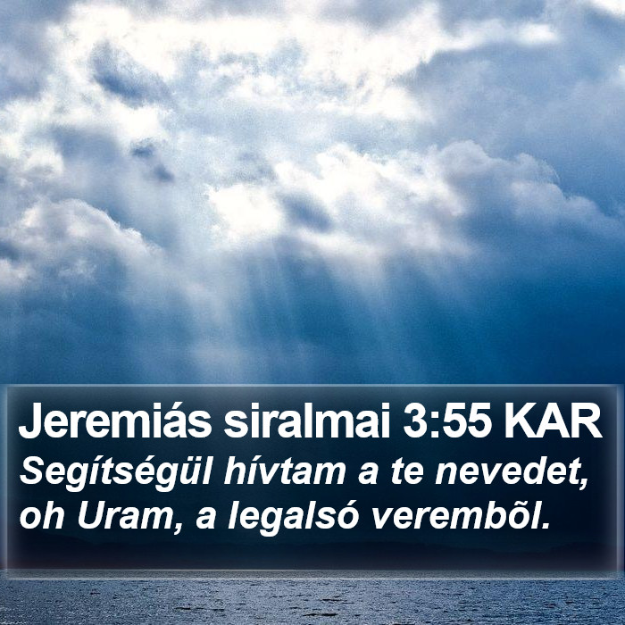 Jeremiás siralmai 3:55 KAR Bible Study