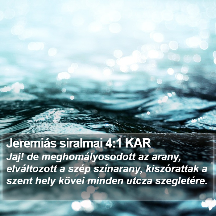 Jeremiás siralmai 4:1 KAR Bible Study