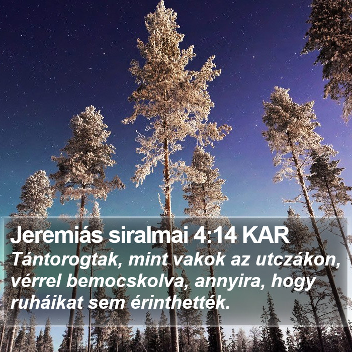 Jeremiás siralmai 4:14 KAR Bible Study