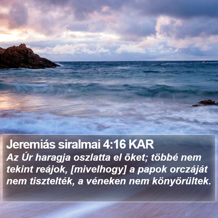 Jeremiás siralmai 4:16 KAR Bible Study