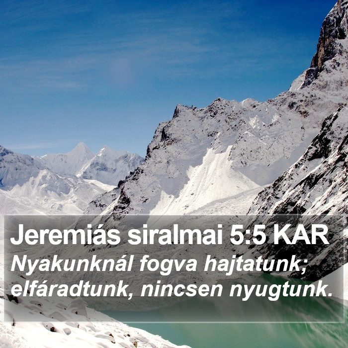 Jeremiás siralmai 5:5 KAR Bible Study