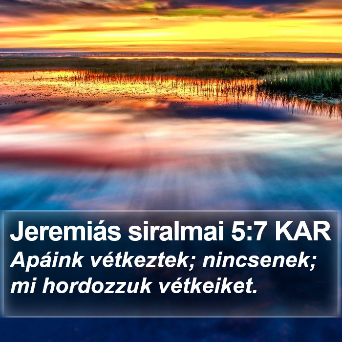 Jeremiás siralmai 5:7 KAR Bible Study